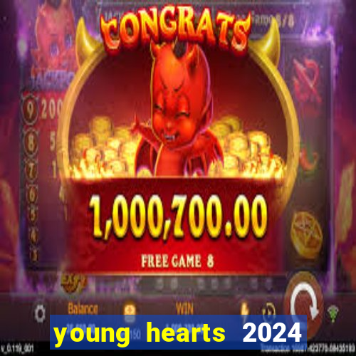 young hearts 2024 assistir online